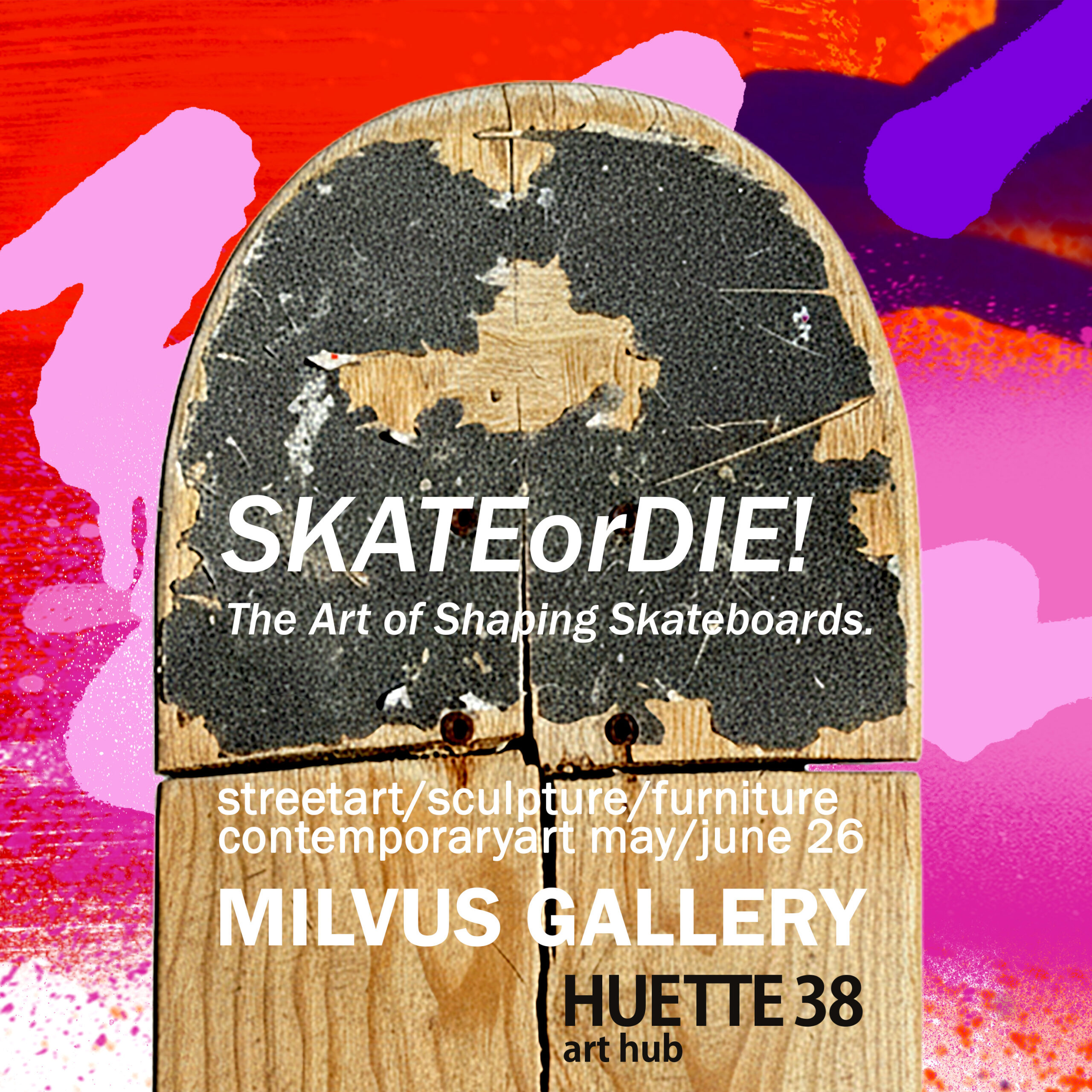 Skate or Die! Skateboard Art Exhibition